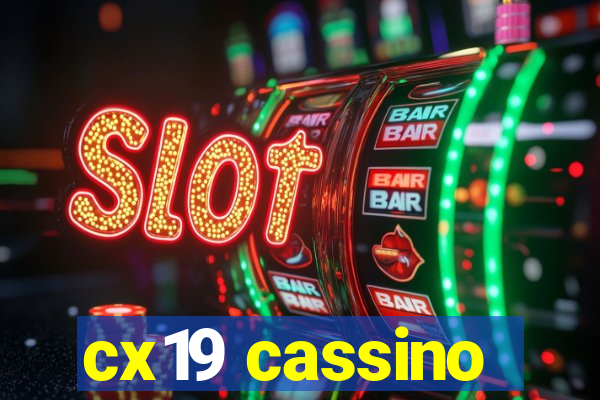 cx19 cassino